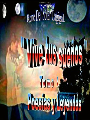 cover image of "Vive Tus Sueños" Poesías y Leyendas